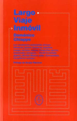 LARGO VIAJE INMÓVIL | 9788494434075 | CHIAPPE, DOMÉNICO