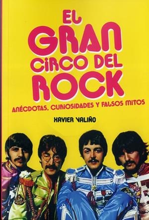 GRAN CIRCO DEL ROCK, EL | 9788494376177 | VALIÑO GARCÍA, XAVIER
