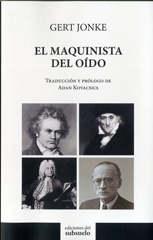 MAQUINISTA DEL OÍDO, EL | 9788494164675 | JONKE, GERT