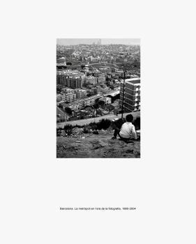 BARCELONA. LA METRÒPOLI EN L'ERA DE LA FOTOGRAFIA, 1860-2004 | 9788416282487 | RIBALTA, JORGE