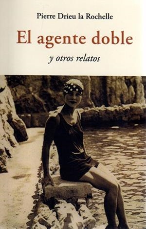 AGENTE DOBLE, EL | 9788497169646 | DRIEU LA ROCHELLE, PIERRE