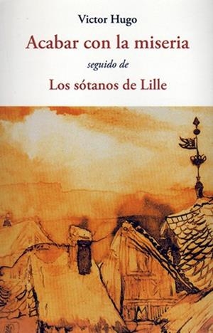 ACABAR CON LA MISERIA | 9788497169653 | HUGO, VÍCTOR