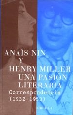 PASION LITERARIA, UNA - CORRESPONDENCIA (1932-1953) | 9788478447138 | NIN, ANAÏS
