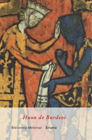 HUON DE BURDEOS | 9788478446346 | ANÓNIMO DEL SIGLO XIII,