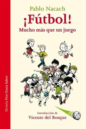 FÚTBOL MUCHO MÁS QUE UN JUEGO | 9788416638932 | NACACH, PABLO