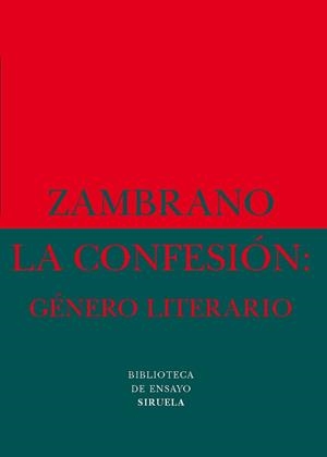 CONFESION, LA: GENERO LITERARIO | 9788478442850 | ZAMBRANO, MARIA
