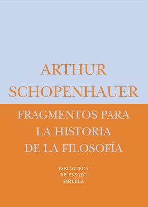 FRAGMENTOS PARA LA HISTORIA DE LA FILOSOFIA | 9788478448043 | SCHOPENHAUER, ARTHUR