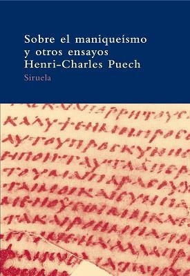 SOBRE EL MANIQUEISMO Y OTROS ENSAYOS | 9788478449774 | PUECH, HENRY CHARLES