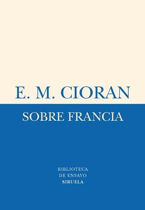 SOBRE FRANCIA | 9788498414325 | CIORAN, E. M.