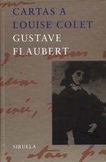CARTAS A LOUISE COLET | 9788478446971 | FLAUBERT, GUSTAVE