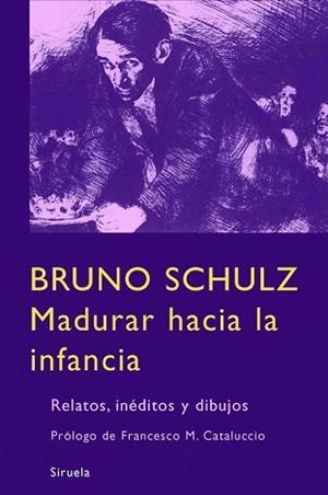 MADURAR HACIA LA INFANCIA | 9788498411669 | SCHULZ, BRUNO