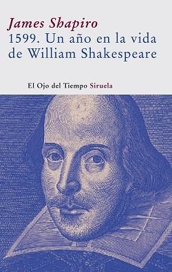 1599 UN AÑO EN LA VIDA DE WILLIAM SHAKESPEARE | 9788498410464 | SHAPIRO, JAMES