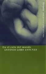 EN EL CULO DEL MUNDO | 9788478445530 | LOBO ANTUNES, ANTONIO