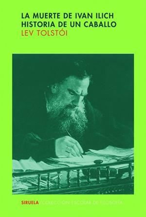 MUERTE DE IVAN ILICH, LA / HISTORIA DE UN CABALLO | 9788478447022 | TOLSTOI, LEV