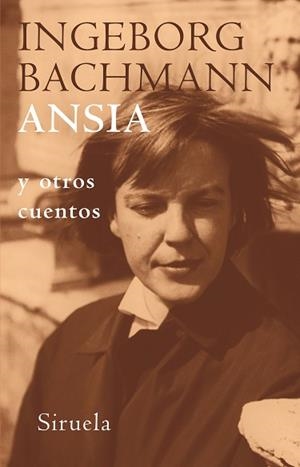 ANSIA Y OTROS CUENTOS | 9788478448944 | BACHMANN, INGEBORG