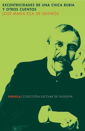 EXCENTRICIDADES DE UNA CHICA RUBIA Y OTROS CUENTOS | 9788498410150 | QUEIROS, EÇA DE