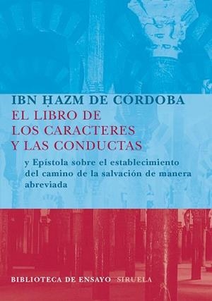 LIBRO DE LOS CARACTERES Y LAS CONDUCTAS, EL | 9788498411300 | HAZM DE CORDOBA, IBN