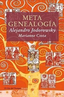METAGENEALOGIA | 9788498415667 | JODOROWSKY, ALEJANDRO/COSTA, MARIANNE