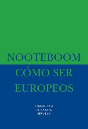COMO SER EUROPEOS | 9788478442959 | NOOTEBOOM, CEES