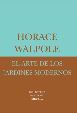 ARTE DE LOS JARDINES MODERNOS, EL | 9788478447558 | WALPOLE, HORACE