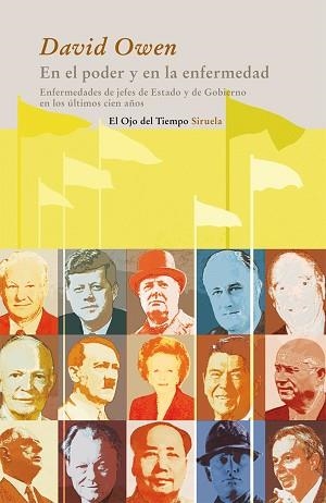 EN EL PODER Y EN LA ENFERMADAD. ENFERMEDADES DE JEFES DE ESTADO Y DE GOBIERNOP EN LOS ULTIMOS CIEN AÑOS | 9788498413847 | OWEN, DAVID