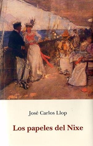 PAPELES DEL NIXE, LOS | 9788497169486 | LLOP, JOSE CARLOS
