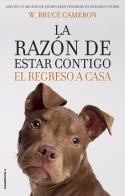 RAZÓN DE ESTAR CONTIGO, LA. EL REGRESO A CASA | 9788417092887 | CAMERON, W. BRUCE