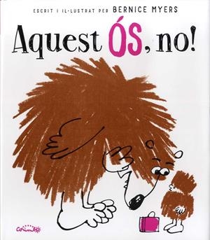 AQUEST ÓS, NO! | 9788484705529 | MYERS, BERNICE