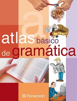 ATLAS BÁSICO DE GRAMÁTICA | 9788434227026 | MIÑAMBRE BERBEL, ELENA / BLECUA, BEATRIZ / FALGUERAS, ROSA / MIARNAU, PILAR
