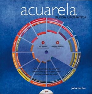 ACUARELA. RUEDA CROMÁTICA | 9788434232440 | BARBER, JOHN