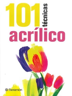 101 TÉCNICAS ACRÍLICO | 9788434240353 | SANMIGUEL, DAVID