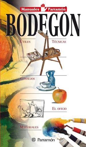 BODEGÓN | 9788434220331 | EQUIPO PARRAMON