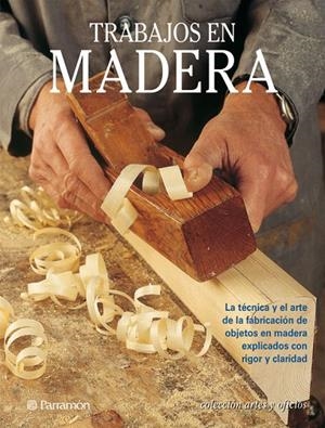 TRABAJOS EN MADERA | 9788434221338 | GIBERT, VICENÇ  /  MARTÍN, FREDERIC A.  /  LAZCANO, RODRIGO