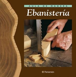 EBANISTERÍA | 9788434222205 | GIBERT, VICENÇ / LÓPEZ, JOSEP