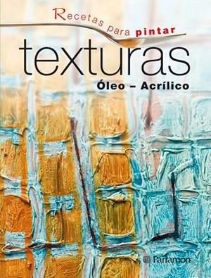 TEXTURAS (OLEO-ACRILICO) | 9788434237186 | MARTÍN ROIG, GABRIEL