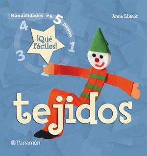 TEJIDOS QUE FÁCIL ES | 9788434228504 | LLIMÓS, ANNA