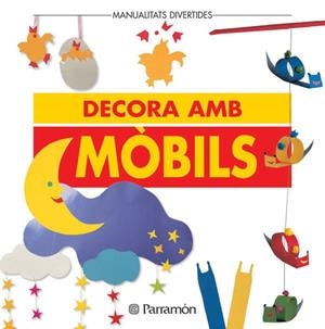DECORA AMB MOBILS | 9788434218475 | EQUIPO PARRAMON
