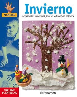 INVIERNO. ACTIVIDADES CREATIVAS PARA LA EDUCACIÓN INFANTIL | 9788434221390 | MARTÍ, MÒNICA / SANZ, ISABEL / GALERA BASSACHS, ANNA