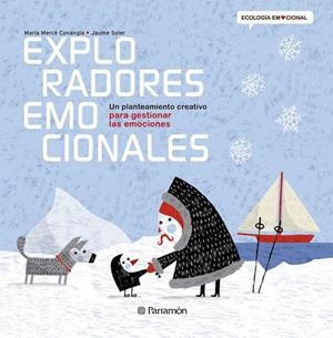 EXPLORADORES EMOCIONALES | 9788434238367 | CONANGLE, MARIA MERCÈ / SOLER,JAUME
