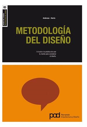 METODOLOGIA DEL DISEÑO | 9788434236639 | AMBROSE, GAVIN / HARRIS, PAUL