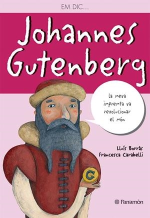 EM DIC JOHANNES GUTEMBERG | 9788434236547 | BORRÀS, LLUIS