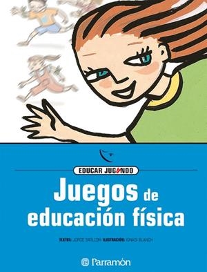 JUEGOS DE EDUCACIÓN FÍSICA | 9788434223875 | BATLLORI, JORGE