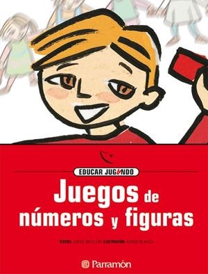 JUEGOS DE NUMEROS Y FIGURAS | 9788434223844 | BATLLORI, JORGE