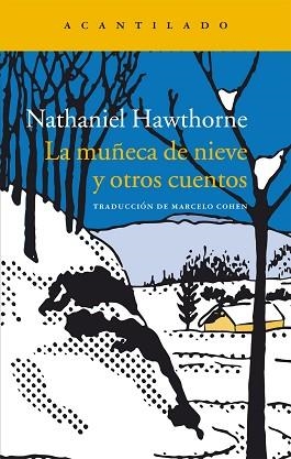 MUÑECA DE NIEVE Y OTROS CUENTOS, LA | 9788416748273 | HAWTHORNE, NATHANIEL