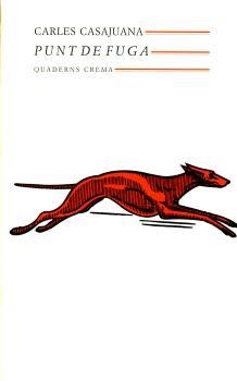 PUNT DE FUGA | 9788477271024 | CASAJUANA, CARLES