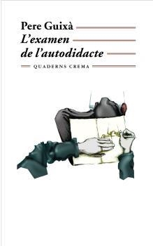 EXAMEN DE L'AUTODIDACTE | 9788477272816 | GUIXA, PERE