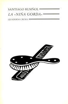 NIÑA GORDA | 9788477270645 | RUSIÑOL, SANTIAGO