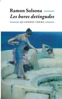 HORES DETINGUDES | 9788477271222 | SOLSONA, RAMON