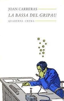 BASSA DEL GRIPAU | 9788477271154 | CARRERAS, JOAN