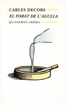 FORAT DE L'AGULLA | 9788477271635 | DECORS, CARLES